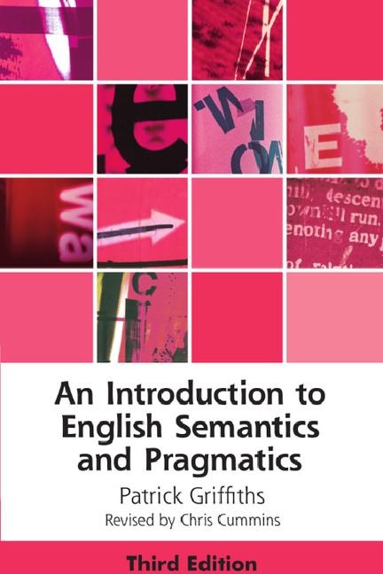 An Introduction to English Semantics and Pragmatics - Patrick Griffiths
