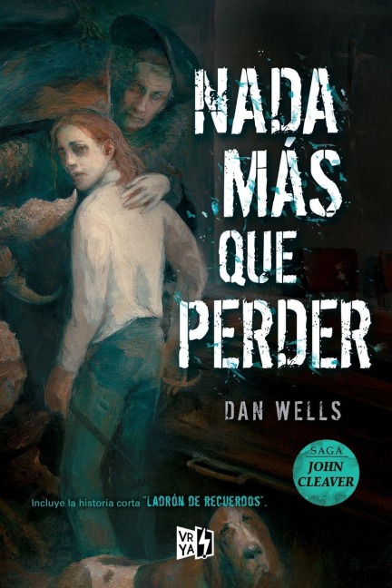 Nada más que perder - Dan Wells