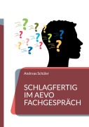 Cover-Bild zum Titel 'Schlagfertig im AEVO Fachgespräch' von 'Andreas Schüler'