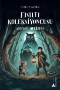 Cover-Bild zum Titel 'Fisilti Koleksiyoncusu - Annemin Mucizesi' von 'Tolga Alver'