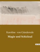 Cover-Bild zum Titel 'Magie und Schicksal' von 'Karoline von Günderode'