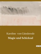 Cover-Bild zum Titel 'Magie und Schicksal' von 'Karoline von Günderode'