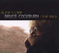 Cover-Bild zum Titel 'Slice o life-live solo' von 'Bruce Cockburn'