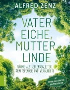 Cover-Bild zum Titel 'Vater Eiche, Mutter Linde' von 'Alfred Zenz'