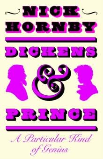 Dickens and Prince - Nick Hornby
