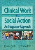 Cover-Bild zum Titel 'Clinical Work and Social Action' von 'Fred A Newcom, Jerome Sachs'