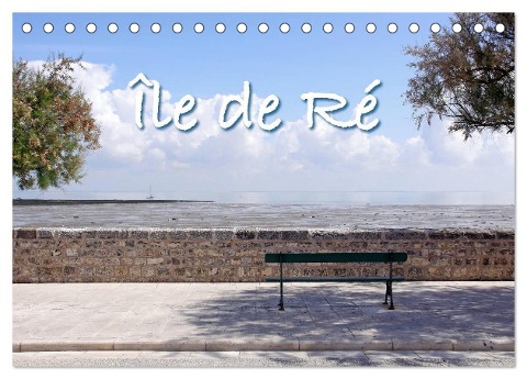 Île de Ré (Tischkalender 2024 DIN A5 quer), CALVENDO Monatskalender - Kristina Rütten