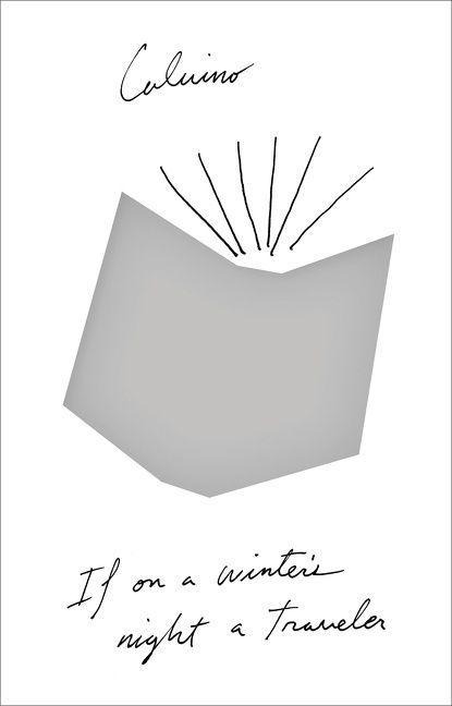 If on a Winter's Night a Traveler - Italo Calvino