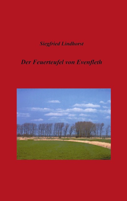 Der Feuerteufel von Evenfleth - Siegfried Lindhorst