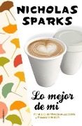 Cover-Bild zum Titel 'Lo Mejor de Mi = The Best of Me' von 'Nicholas Sparks'