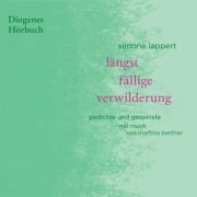 Cover-Bild zum Titel 'längst fällige verwilderung' von 'Simone Lappert'