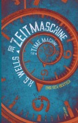 Cover-Bild zum Titel 'Die Zeitmaschine. H.G. Wells. Zweisprachig Englisch-Deutsch / The Time Machine' von 'H. G. Wells'