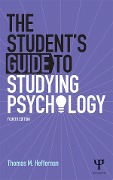 Cover-Bild zum Titel 'The Student's Guide to Studying Psychology' von 'Thomas M Heffernan'