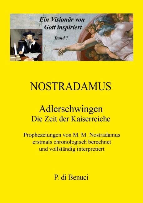 Ein Visionär von Gott inspiriert - Nostradamus - P. di Benuci