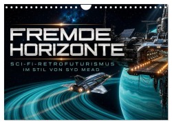 Cover-Bild zum Titel 'Fremde Horizonte - Sci-Fi-Retrofuturismus im Stil von Syd Mead (Wandkalender 2027 DIN A4 quer), CALVENDO Monatskalender' von 'Markus Hermannsdorfer'