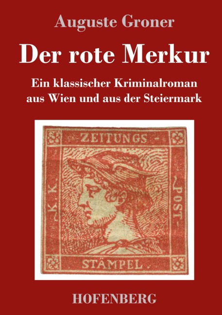 Der rote Merkur - Auguste Groner