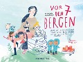 Cover-Bild zum Titel 'Vor den 7 Bergen' von 'Annette Feldmann, Mareike Engelke'
