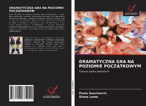 DRAMATYCZNA GRA NA POZIOMIE POCZ¿TKOWYM - Paola Guachamín, Diana Lema