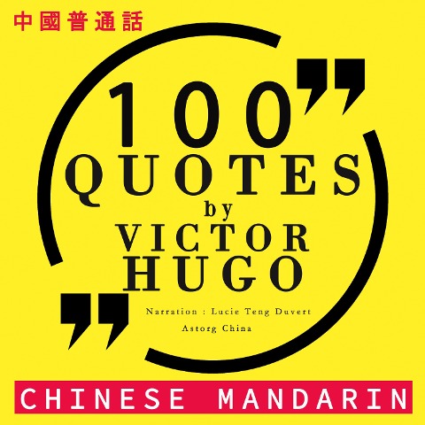 100 quotes by Victor Hugo in chinese mandarin - Hugo