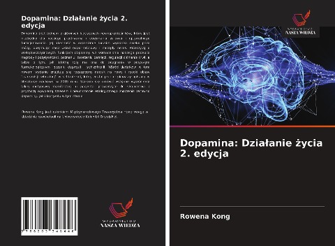 Dopamina: Dzia¿anie ¿ycia 2. edycja - Rowena Kong