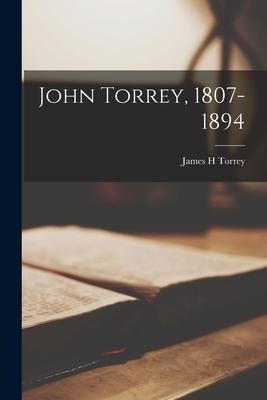 John Torrey, 1807-1894 - James H. Torrey