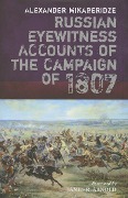 Cover-Bild zum Titel 'Russian Eyewitnesses of the Campaign of 1807' von 'Alexander Mikaberidze'