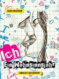 Cover-Bild zum Titel 'Ich - Ein Wahnsinnsjahr' von 'Lena Eilstrup'