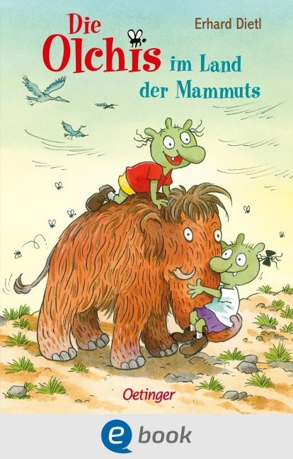 Die Olchis im Land der Mammuts - Erhard Dietl