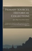 Cover-Bild zum Titel 'Primary Sources, Historical Collections: Incidents in the China War of 1860: Comp. From the Private Journals of General Sir Hope Grant, With a Forewor' von 'James Hope Grant Henry Knollys'