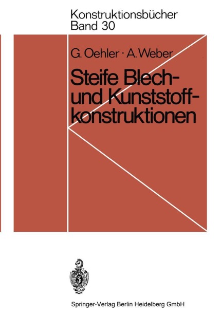 Steife Blech- und Kunststoffkonstruktionen - Anton Weber, Gerhard Oehler