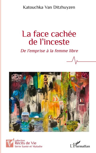La face cachée de l'inceste - Katouchka van Ditzhuyzen
