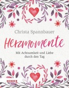 Cover-Bild zum Titel 'Herzmomente' von 'Christa Spannbauer'