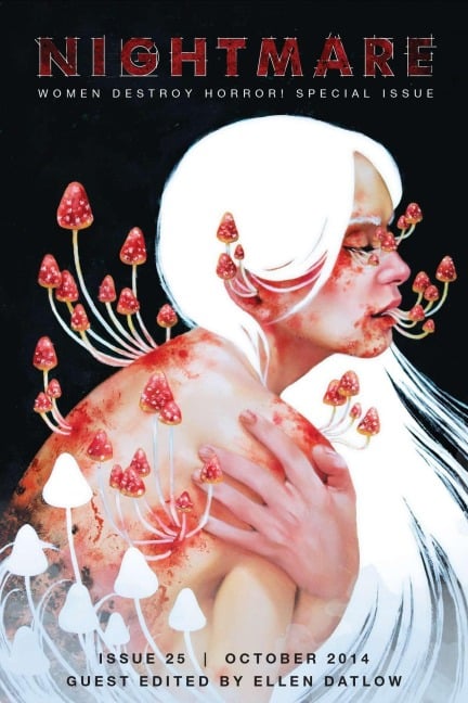 Nightmare Magazine, October 2014: Women Destroy Horror! Special Issue - Ellen Datlow
