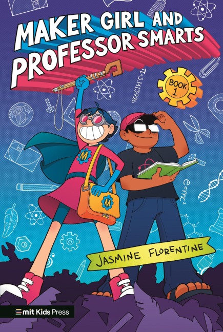 Maker Girl and Professor Smarts - Jasmine Florentine