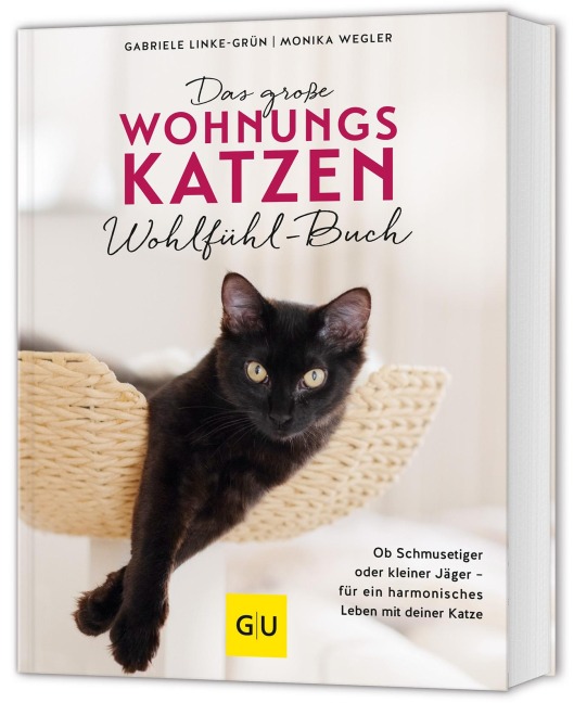 Das große Wohnungskatzen-Wohlfühl-Buch - Monika Wegler, Gabriele Linke-Grün