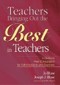 Cover-Bild zum Titel 'Teachers Bringing Out the Best in Teachers' von 'Jo Blase, Joseph Blase'