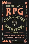 Cover-Bild zum Titel 'The Ultimate RPG Character Backstory Guide' von 'James D'Amato'