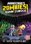 Cover-Bild zum Titel 'Minecraft. Zombies sind zurück! (Band 2)' von 'Nick Eliopulos'