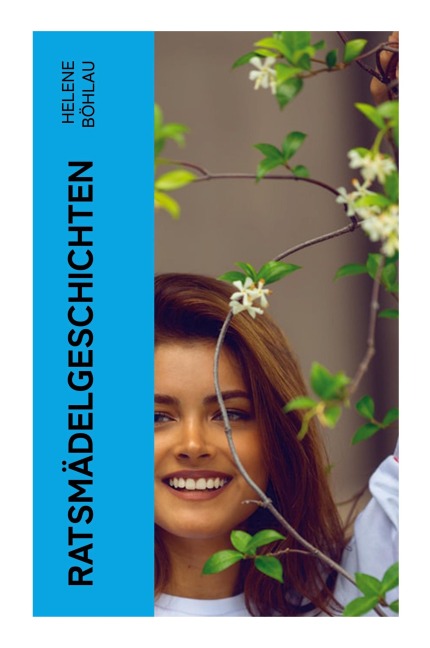 Ratsmädelgeschichten - Helene Böhlau
