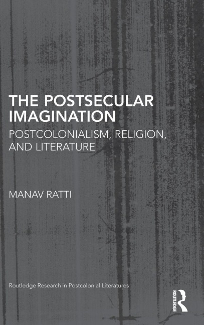The Postsecular Imagination - Manav Ratti