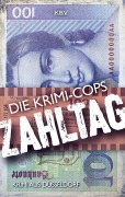 Cover-Bild zum Titel 'Zahltag' von 'Die Krimi-Cops'