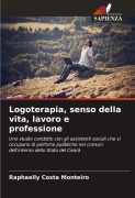 Cover-Bild zum Titel 'Logoterapia, senso della vita, lavoro e professione' von 'Raphaelly Costa Monteiro'