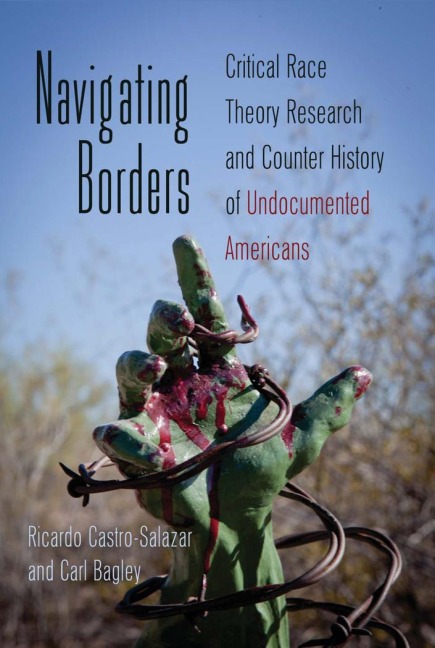 Navigating Borders - Carl Bagley, Ricardo Castro-Salazar