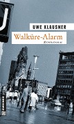 Cover-Bild zum Titel 'Walküre-Alarm' von 'Uwe Klausner'
