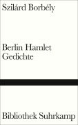 Cover-Bild zum Titel 'Berlin Hamlet' von 'Szilárd Borbély'