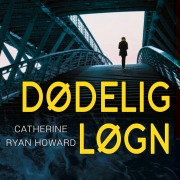 Cover-Bild zum Titel 'Dødelig løgn' von 'Catherine Ryan Howard'