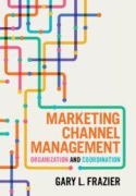 Cover-Bild zum Titel 'Marketing Channel Management' von 'Gary L. Frazier'