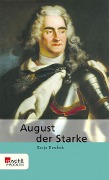 Cover-Bild zum Titel 'August der Starke' von 'Katja Doubek'