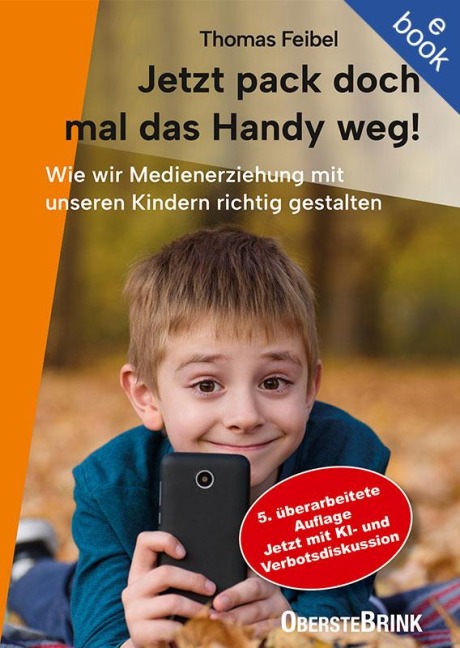 Jetzt pack doch mal das Handy weg! - Thomas Feibel