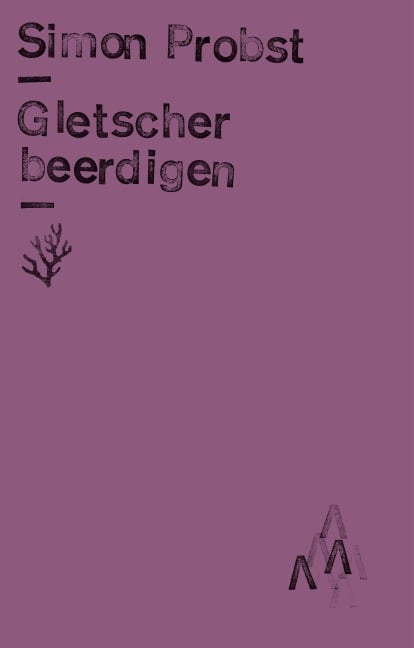 Gletscher beerdigen - Simon Probst